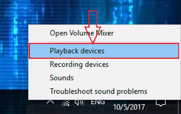 Nhấn chuột phải vào biểu tượng âm thanh trên thanh Taskbar -> Playback Devices