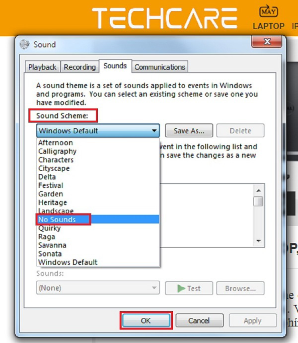 Trong mục Sound Scheme -> No Sounds -> OK