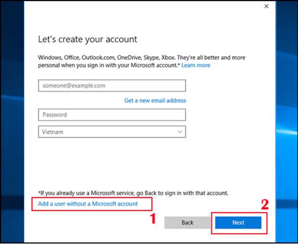 Nhấn vào Add a user without a Microsoft account -> nhấn tiếp vào Next