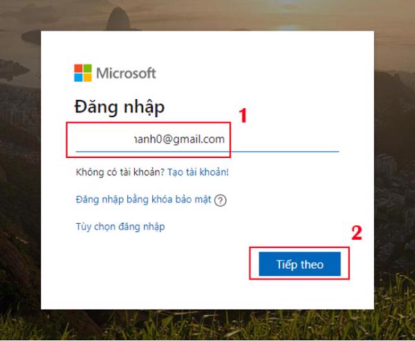 Nhập tài khoản Microsoft của mình -> sau đó chọn vào Tiếp theo
