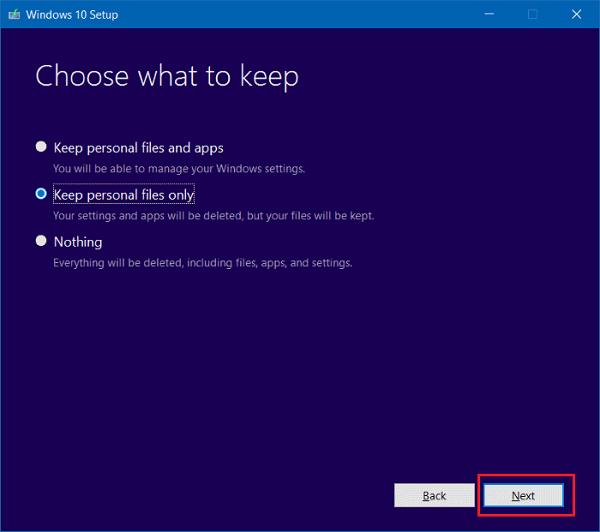 Chọn vào mục Keep personal files only trước khi nhấn vào nút Next