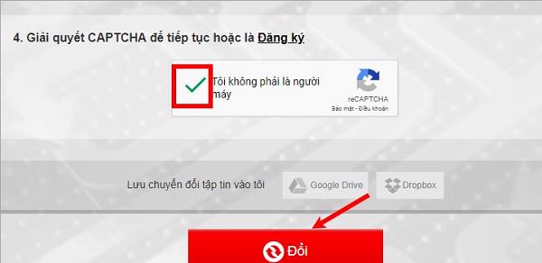 Đánh dấu tích chọn vào ô Tôi không phải là người máy và chọn tiếp Đổi