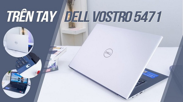 Dòng laptop Dell Vostro 5471