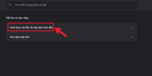 Nhấn vào mục Khôi phục cài đặt về mặc định ban đầu
