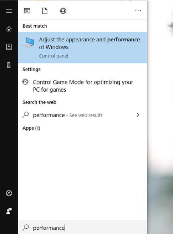 Nhập từ khoá performance trên thanh tìm kiếm. Tiếp đến chọn vào Adjust the appearance and performance of windows