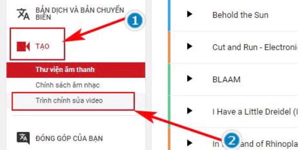 Nhấn vào nút Tạo trong thanh menu rồi tiếp đến chọn Trình chỉnh sửa video