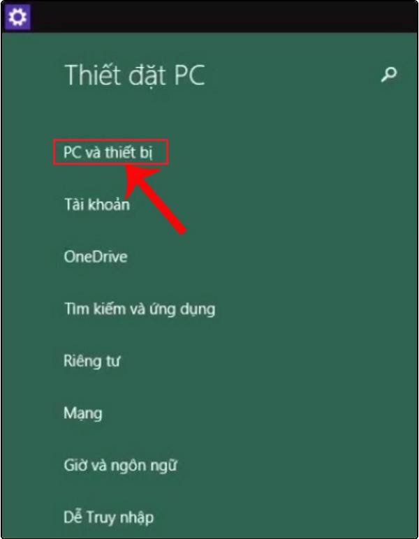 Chọn vào mục PC and devices (PC và thiết bị)