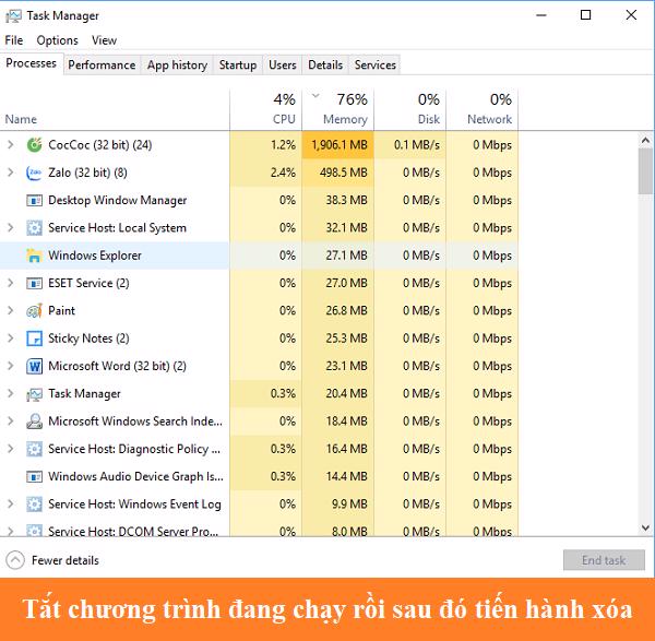 Tắt chương trình đang chạy rồi sau đó tiến hành xóa