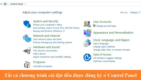 Tất cả chương trình cài đặt đều được đăng ký ở Control Panel