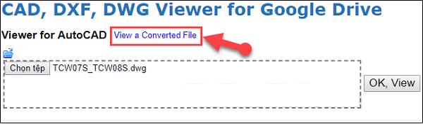 Chọn vào View a Converted File để xem file DWG