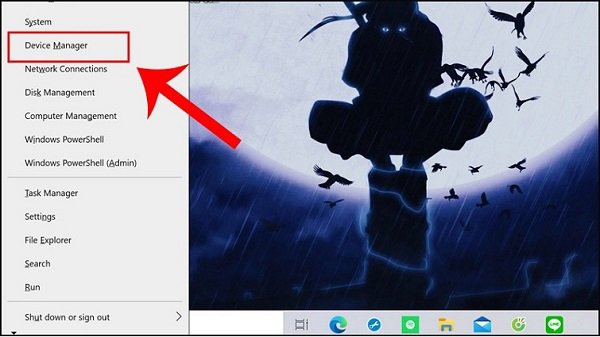 Nhấn vào tổ hợp phím windows + X và sau đó chọn vào Device Manager