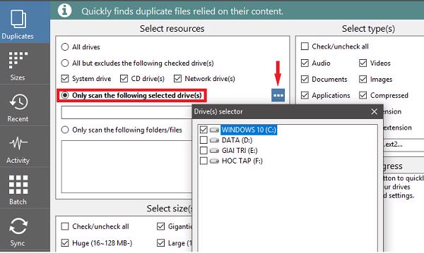 Chọn vào Only scan the following selected drive(s)
