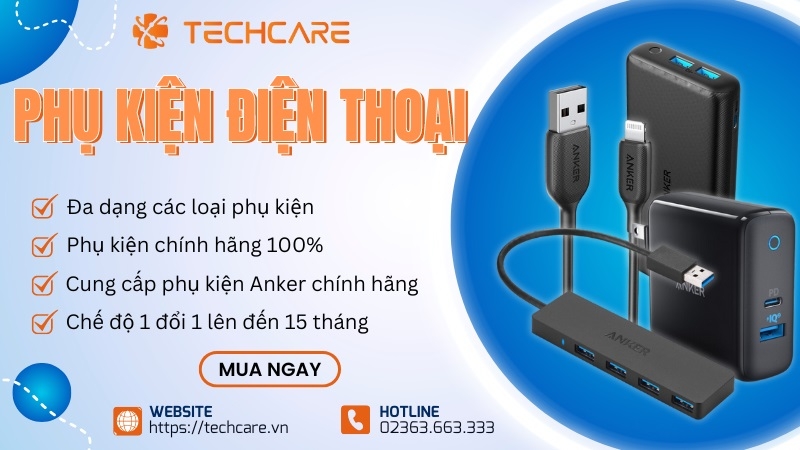 Techcare - Mua bán phụ kiện Anker chính hãng tại Đà Nẵng Techcare - Mua bán phụ kiện Anker chính hãng tại Đà Nẵng