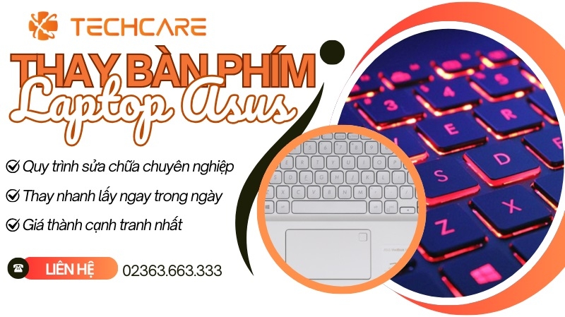 Thay bàn phím laptop Asus ở đâu tại Đà Nẵng? Thay bàn phím laptop Asus ở đâu tại Đà Nẵng?