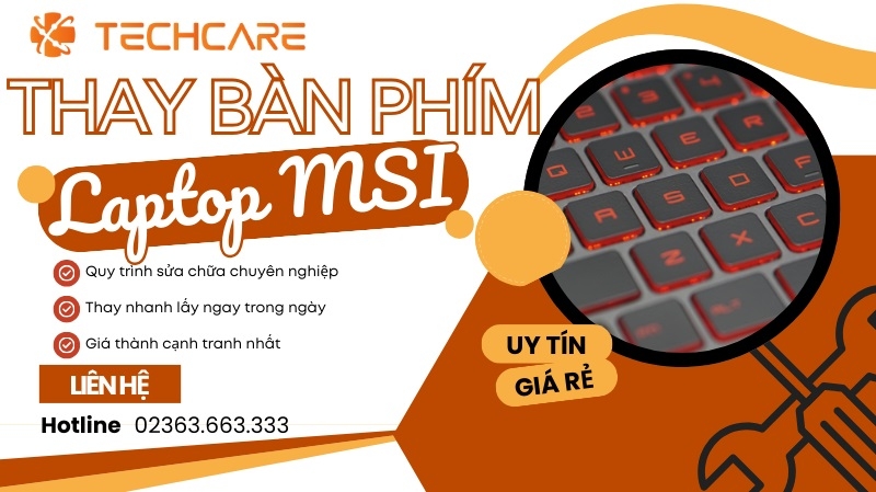 Nên thay bàn phím laptop MSI chính hãng giá rẻ ở đâu?
