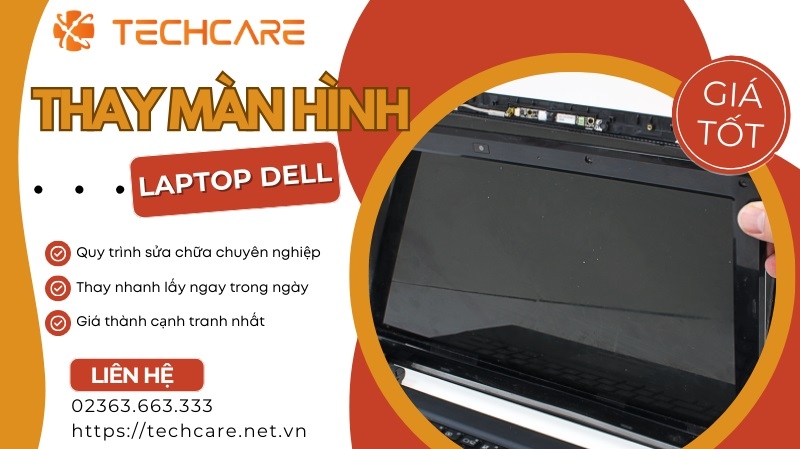 Thay màn hình Laptop Dell Tại Đà Nẵng Giá Rẻ Thay màn hình Laptop Dell Tại Đà Nẵng Giá Rẻ