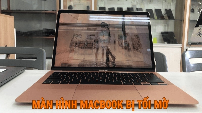 Màn hình bị tối mờ (lỗi này nhìn nghiêng mới phát hiện)