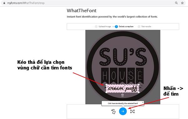 Nhấn tiếp chọn mũi tên để công cụ Myfonts tiến hành bắt đầu tìm Font chữ