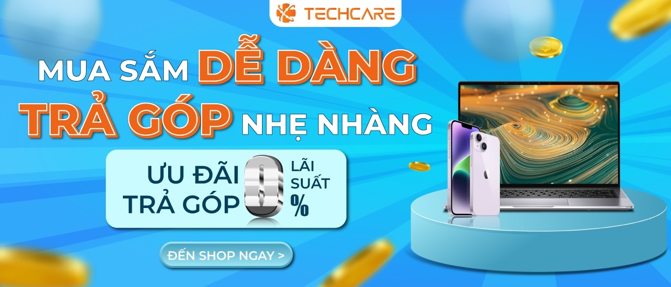 Trả Góp iPhone iPad - Lấy Ngay Sau 15p - Bao duyệt 100% Tại Techcare