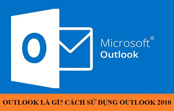 cach su dung outlook 2010