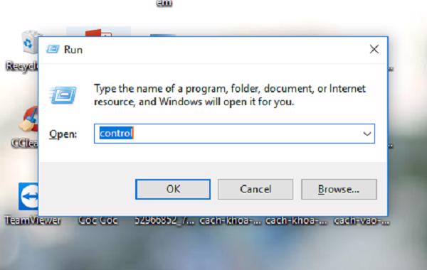 Windows + R đ-> nhập lệnh control -> OK hoặc phím Enter