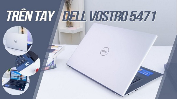 Dòng laptop Dell Vostro 5471